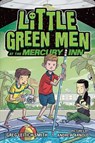 Little Green Men at the Mercury Inn - Greg Leitich Smith - 9781626720954