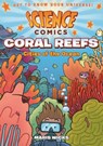 Science Comics: Coral Reefs: Cities of the Ocean - Maris Wicks - 9781626721456
