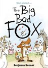 The Big Bad Fox - Benjamin Renner - 9781626723313