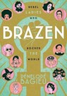 Brazen - Penelope Bagieu - 9781626728691