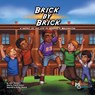 BRICK BY BRICK - MCCLAIN II,  Louie T. ; Minikon, Francis W. - 9781626769106