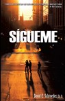 Sigueme - Ed D David E Schroeder - 9781626978638
