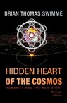 Hidden Heart of the Cosmos - Brian Thomas Swimme - 9781626983434