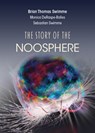 The Story of the Noosphere - Brian Thomas Swimme - 9781626985940