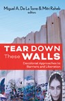 Tear Down These Walls - De La Torre Miguel ; Raheb Mitri - 9781626986244