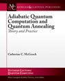 Adiabatic Quantum Computation and Quantum Annealing - Catherine C. McGeoch - 9781627055925