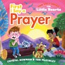 First I Say a Prayer: (A Rhyming Board Book for Toddlers and Preschoolers Ages 1-3 with Prayers for Bedtime, Meals, and More) - Crystal Bowman - 9781627077361