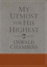 My Utmost for His Highest: Classic Language Gift Edition (a Daily Devotional with 366 Bible-Based Readings) - Oswald Chambers - 9781627078801
