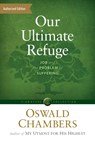 Our Ultimate Refuge: Job and the Problem of Suffering - Oswald Chambers - 9781627079839