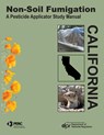 Non-Soil Fumigation: A Pesticide Applicator Study Guide - Steve Tomasko - 9781627112284