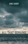 All That Remains - Jane Darby - 9781627205498