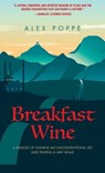 Breakfast Wine - Alex Poppe - 9781627205931