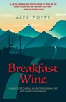 Breakfast Wine - Alex Poppe - 9781627205948