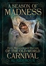 A Season of Madness - Al Ridenour - 9781627311564