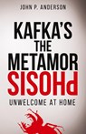 Kafka's The Metamorphosis - John P Anderson - 9781627340663