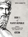 Book 1 of Plato's Republic - Drew A Mannetter - 9781627346955