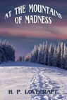 At the Mountains of Madness - H P Lovecraft - 9781627555760