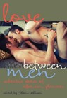 Love Between Men - Shane (Shane Allison) Allison - 9781627780391