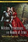 Witches, Princesses, and Women at Arms - Sacchi (Sacchi Green) Green - 9781627782289