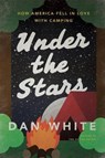 Under the Stars - WHITE,  Dan - 9781627791953