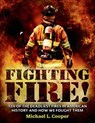 Fighting Fire! - Michael L. Cooper - 9781627792073