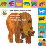 Brown Bear, Brown Bear, What Do You See? - Bill Martin - 9781627797238