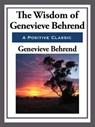 The Wisdom of Genevieve Behrend - Genevieve Behrend - 9781627932639
