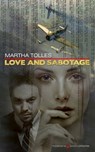 Love and Sabotage - Martha Tolles - 9781628159158