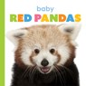 Baby Red Pandas - Kate Riggs - 9781628328868