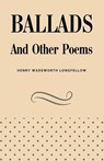 Ballads and Other Poems - Henry Wadsworth Longfellow - 9781628342819