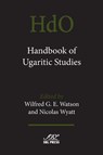 Handbook of Ugaritic Studies - Wilfred G E Watson ; Nicolas Wyatt - 9781628370362