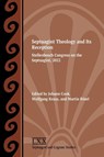 Septuagint Theology and Its Reception - Johann Cook ; Wolfgang Kraus ; Martin Rösel - 9781628375770