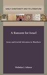 A Ransom for Israel - Nicholas J. Schaser - 9781628376661