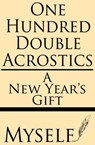 One Hundred Double Acrostics: A New Year's Gift - Myself - 9781628450866