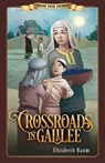 Crossroads in Galilee - Elizabeth Raum - 9781628562392