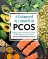 A Balanced Approach to PCOS - Melissa Groves Azzarro - 9781628604139