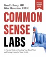 Common Sense Labs - Ken Berry ; Kim Howerton - 9781628606010