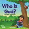 Who Is God?: A Rosekidz Rhyming Book - Valerie Carpenter - 9781628628333