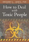 How to Deal with Toxic People - Jantz Ph. D. Gregory L. - 9781628629903