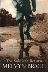 The Soldier's Return - BRAGG,  Melvyn - 9781628725261