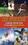 Cool Sports Dad - David Fischer - 9781628733150
