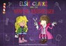 Elsie Clarke and the Vampire Hairdresser - Ged Adamson - 9781628733532