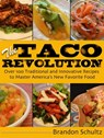 The Taco Revolution - Brandon Schultz - 9781628739800