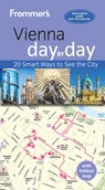 Frommer's Vienna day by day - Maggie Childs - 9781628873047