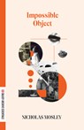 Impossible Object - Nicholas Mosley - 9781628975086
