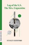 Log of the S.S. The Mrs Unguentine - Stanley Crawford - 9781628975628