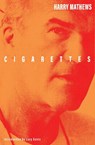 Cigarettes - Harry Mathews - 9781628976076