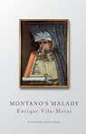 Montano's Malady - Enrique Vila-Matas - 9781628976113