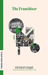 The Franchiser - Stanley Elkin - 9781628976243