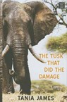 The Tusk That Did the Damage -  - 9781628996470